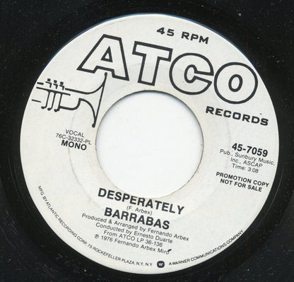 Barrabas : Desperately (7", Single, Promo)