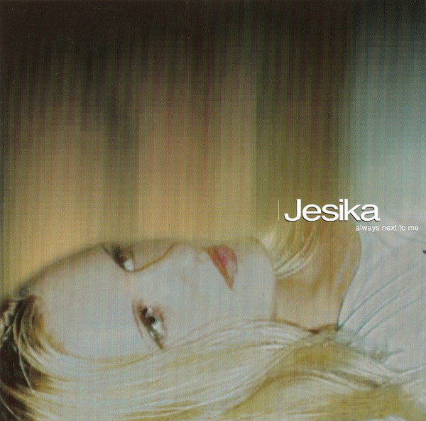 Jesika : Always Next To Me (12")