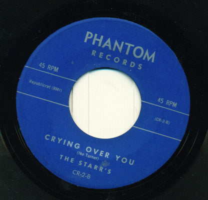 The Starr's : Aint Got No Home / Crying Over You (7")