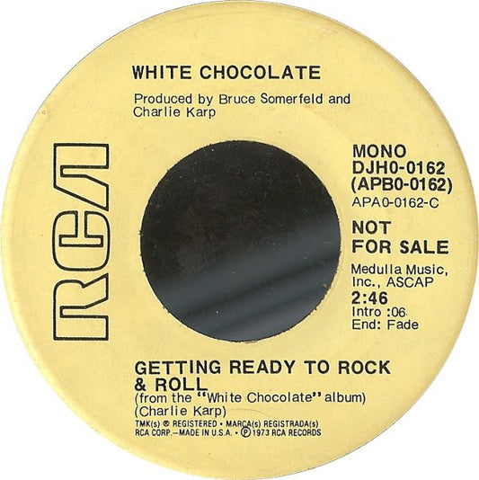 White Chocolate (3) : Getting Ready To Rock & Roll (7", Mono, Promo)