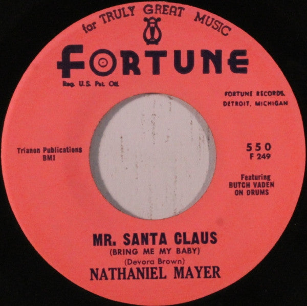 Nathaniel Mayer / Nathaniel Mayer And His Fabulous Twilights : Mr. Santa Claus (Bring Me My Baby) / Well I've Got News (For You) (7")