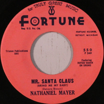 Nathaniel Mayer / Nathaniel Mayer And His Fabulous Twilights : Mr. Santa Claus (Bring Me My Baby) / Well I've Got News (For You) (7")