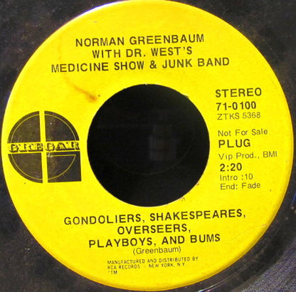 Norman Greenbaum With Dr. West's Medicine Show And Junk Band : Gondoliers, Shakespeares, Overseers, Playboys And Bums (7", Single, Promo)