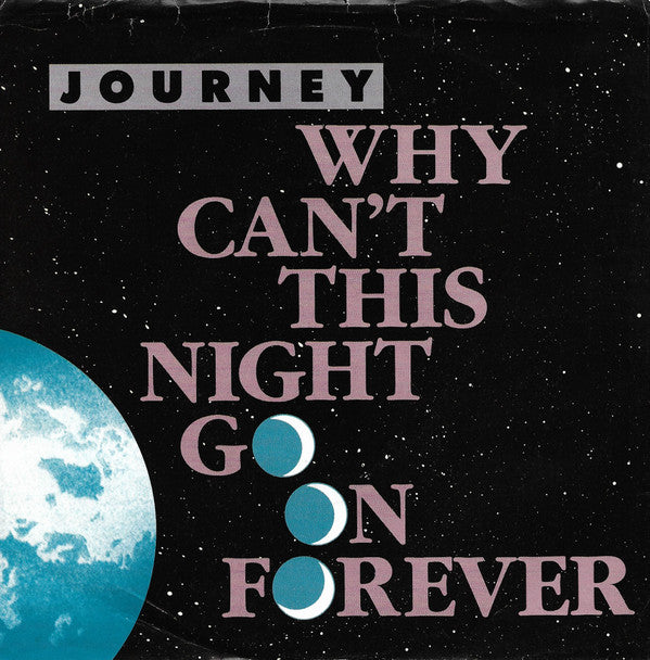 Journey : Why Can't This Night Go On Forever (7", Promo, Styrene)