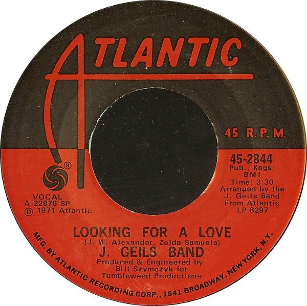 The J. Geils Band : Looking For A Love (7", Single, SP )