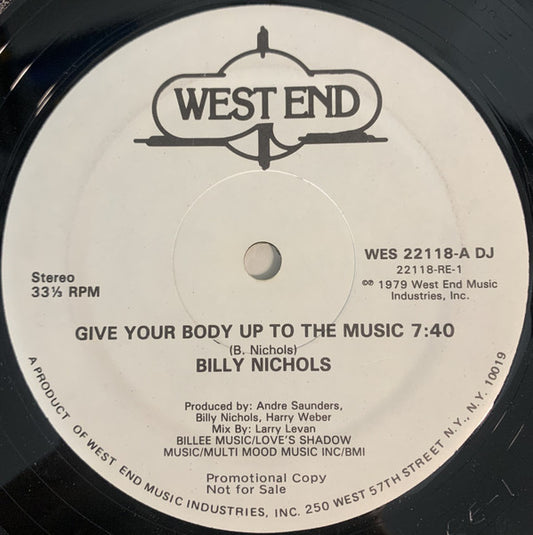 Billy Nichols : Give Your Body Up To The Music (12", Promo)