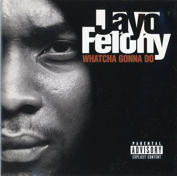 Jayo Felony : Whatcha Gonna Do (CD, Album + CD, Ltd)