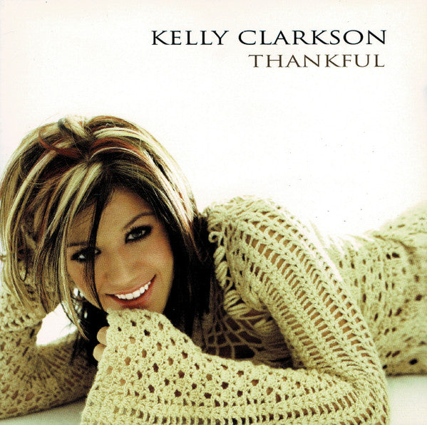 Kelly Clarkson : Thankful (CD, Album, Enh, Cin)