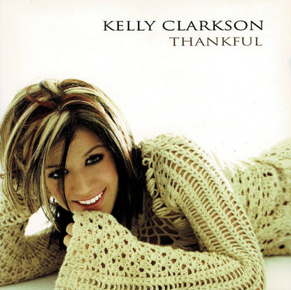 Kelly Clarkson : Thankful (CD, Album, Enh, Cin)