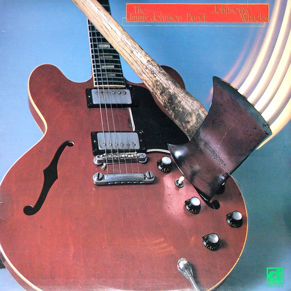 The Jimmy Johnson Band : Johnson's Whacks (LP, Album)