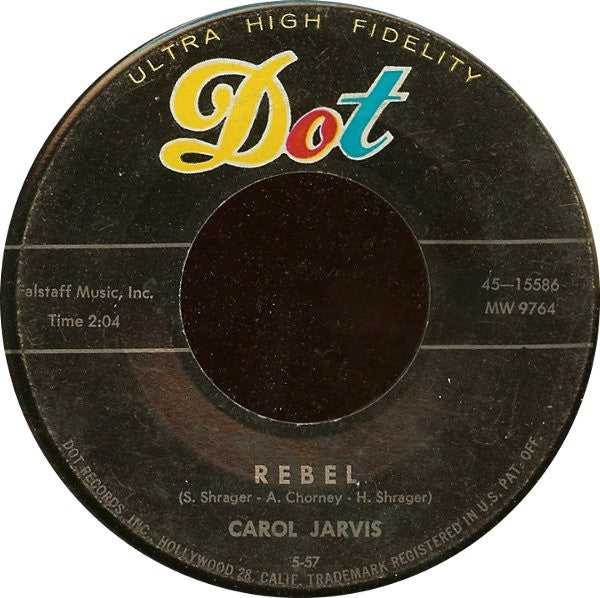 Carol Jarvis (2) : Rebel / Whirlpool Of Love (7", Single, Ind)
