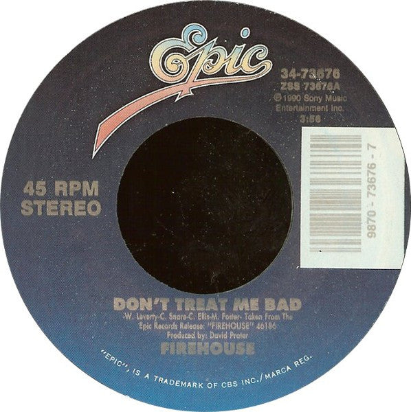 Firehouse (2) : Don't Treat Me Bad (7", Single, Styrene)