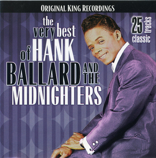 Hank Ballard & The Midnighters : The Very Best Of Hank Ballard And The Midnighters (CD, Comp)
