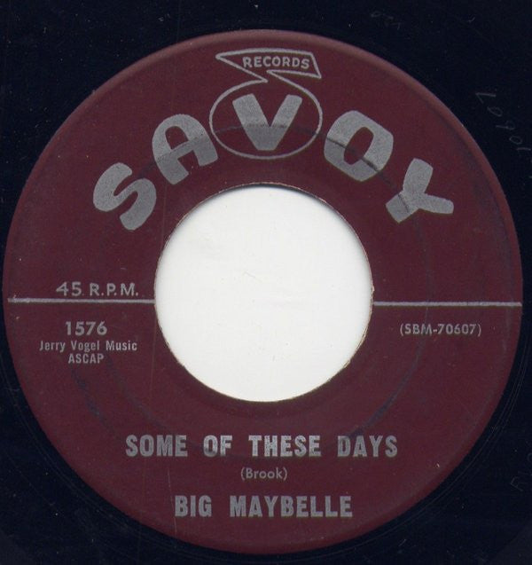 Big Maybelle : I Understand / Some Of These Days (7", Single)