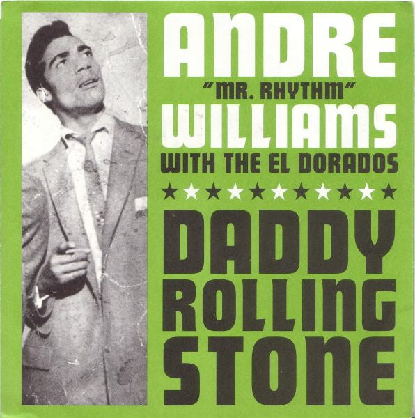Andre Williams (2) With The El Dorados : Daddy Rolling Stone / Gin (7", Single)
