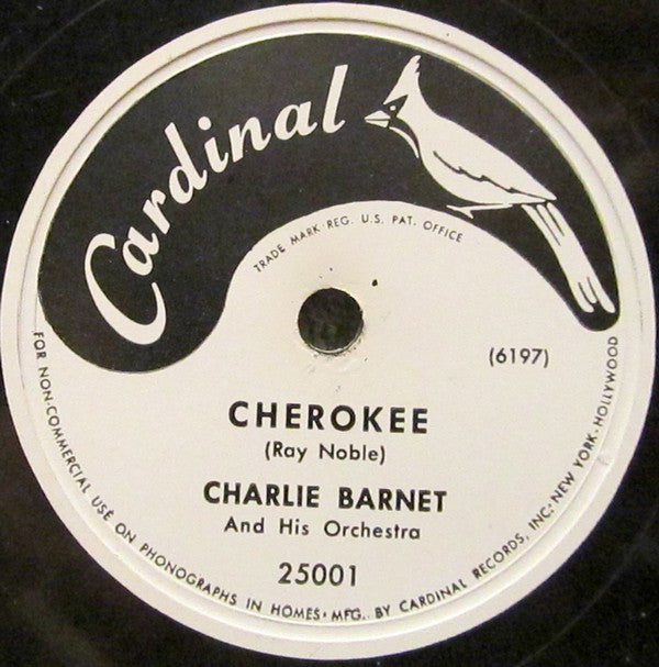 Charlie Barnet And His Orchestra : Cherokee / The New Redskin Rhumba (Shellac, 10")