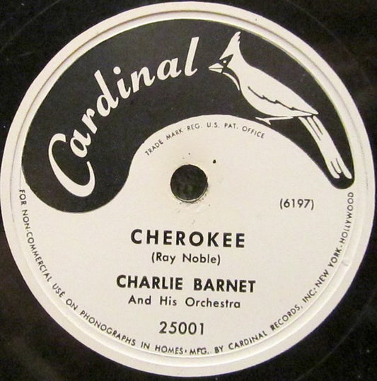 Charlie Barnet And His Orchestra : Cherokee / The New Redskin Rhumba (Shellac, 10")
