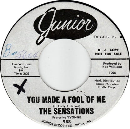 The Sensations (2) featuring Yvonne Baker : You Made A Fool Of Me (7", Promo)
