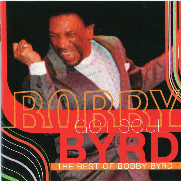 Bobby Byrd : Bobby Byrd Got Soul (The Best Of Bobby Byrd) (CD, Comp)