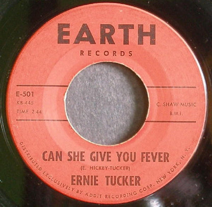 Ernie Tucker : Can She Give You Fever / I'm That Someone (7")