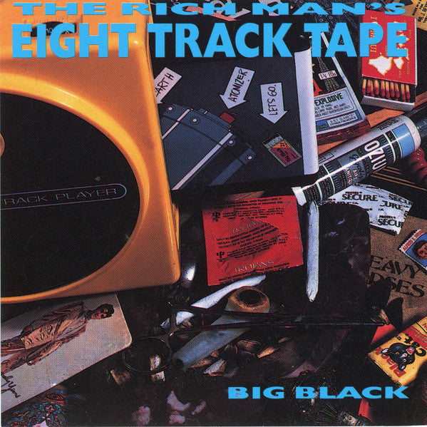 Big Black : The Rich Man's Eight Track Tape (CD, Comp)