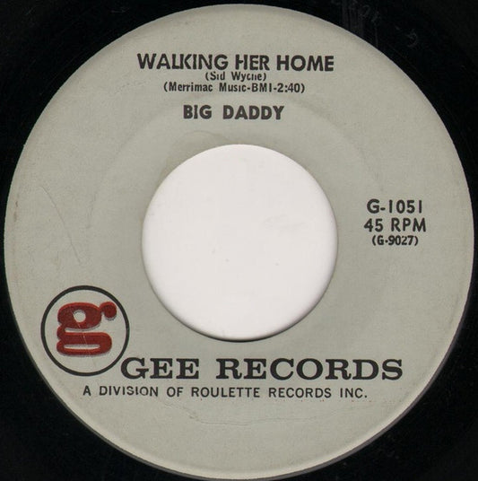Big Daddy (3) : Walking Her Home / Where In The World (7", Single)