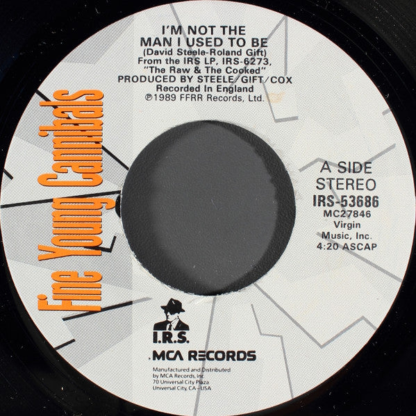 Fine Young Cannibals : I'm Not The Man I Used To Be / Don't Let It Get You Down (7")