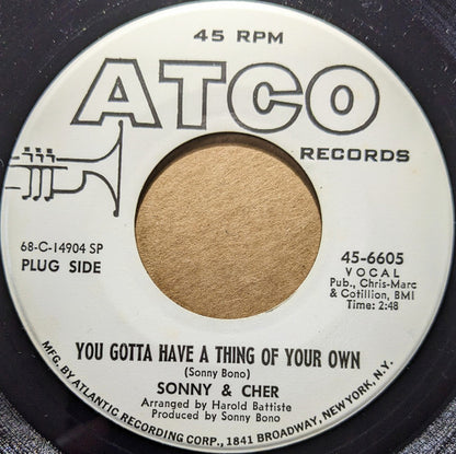 Sonny & Cher : You Gotta Have A Thing Of Your Own (7", Promo)