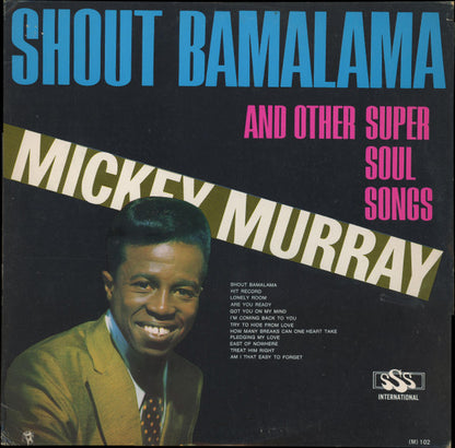 Mickey Murray : Shout Bamalama And Other Super Soul Songs (LP, Album, Mono)