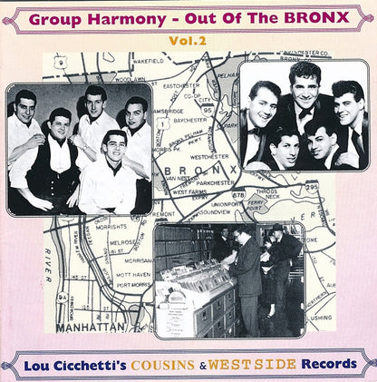 Various : Group Harmony - Out Of The Bronx Vol. 2 - Lou Cicchetti's Cousins & Westside Records (CD, Comp)