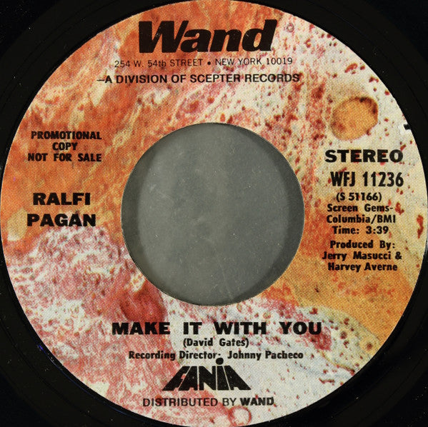 Ralfi Pagan : Make It With You (7", Single, Mono, Promo, Styrene)