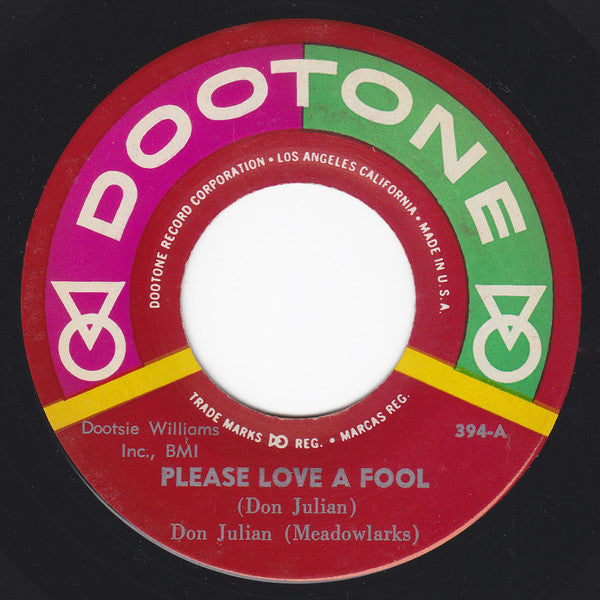 Don Julian & The Meadowlarks : Please Love A Fool (7", RE)
