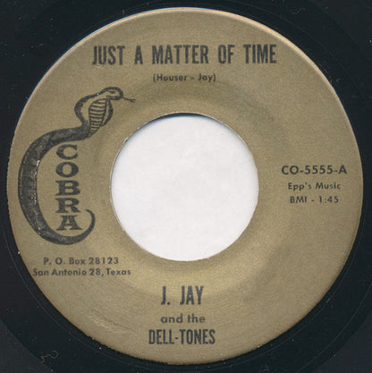 J. Jay & The Dell-Tones : Just A Matter Of Time / Too Late To Forgive (7")
