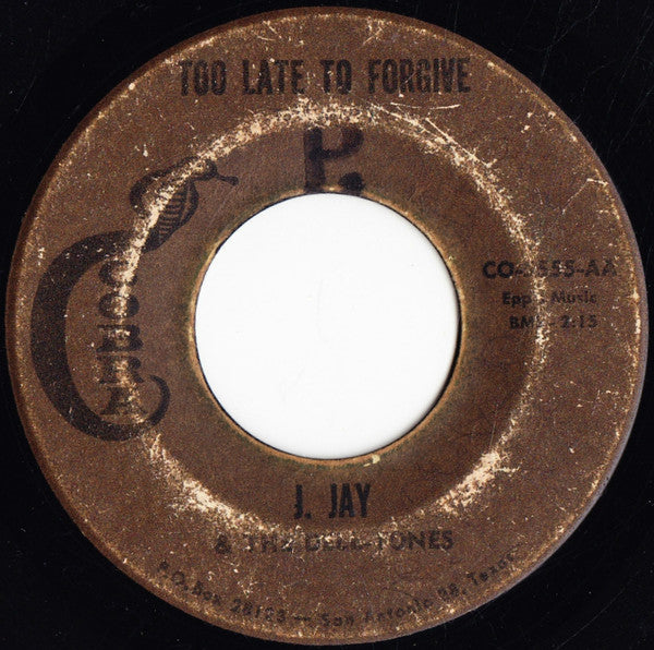 J. Jay & The Dell-Tones : Just A Matter Of Time / Too Late To Forgive (7")