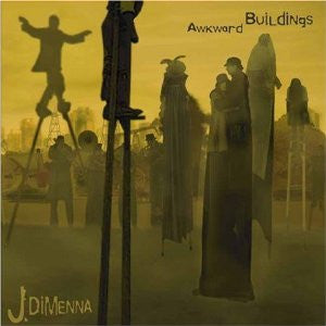 J. DiMenna : Awkward Buildings (CD, Album)