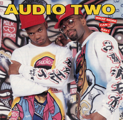 Audio Two : What More Can I Say? (CD, Album)