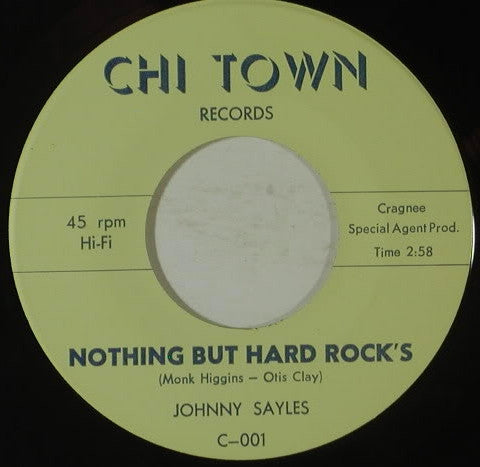 Johnny Sayles : Nothing But Hard Rock's / The Concentration (7", Single)