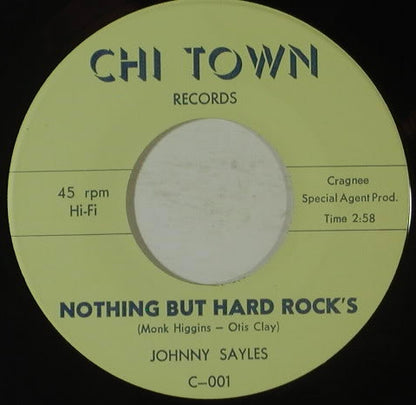 Johnny Sayles : Nothing But Hard Rock's / The Concentration (7", Single)