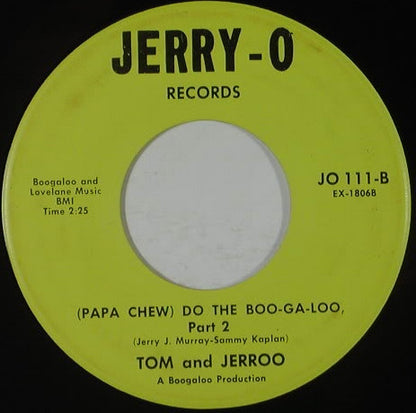 Tommy Dark And Jerry O : (Papa Chew) Do The Boo-Ga-Loo (7", Single)