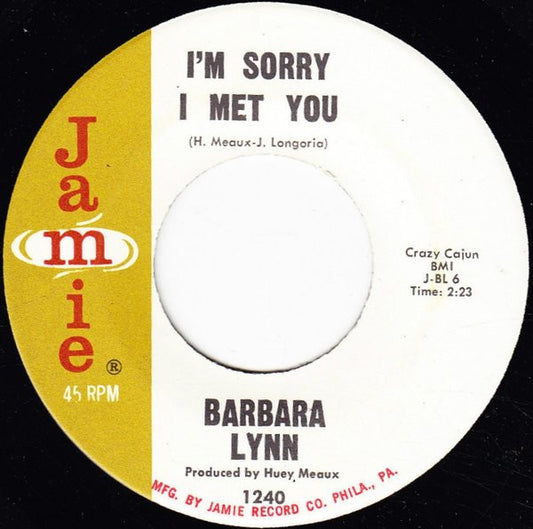 Barbara Lynn : I'm Sorry I Met You (7", Single)