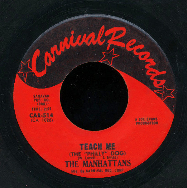 Manhattans : Baby I Need You / Teach Me (The "Philly" Dog) (7", Single)