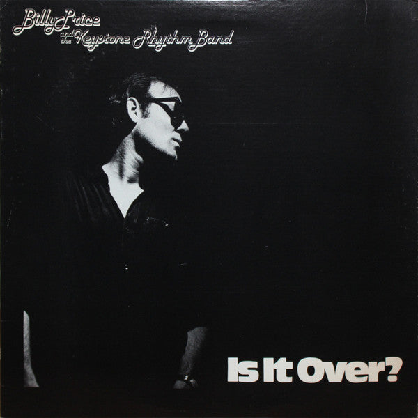 Billy Price And The Keystone Rhythm Band : Is It Over? (LP, Album)