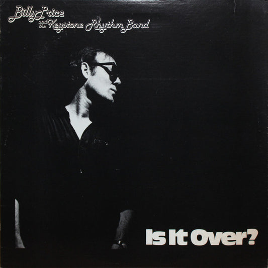 Billy Price And The Keystone Rhythm Band : Is It Over? (LP, Album)