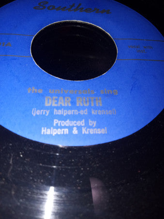 The Universals (3) : Dear Ruth / Good Lovin' (7")