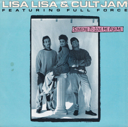 Lisa Lisa & Cult Jam Featuring Full Force : Someone To Love Me For Me (7", Promo, Styrene)