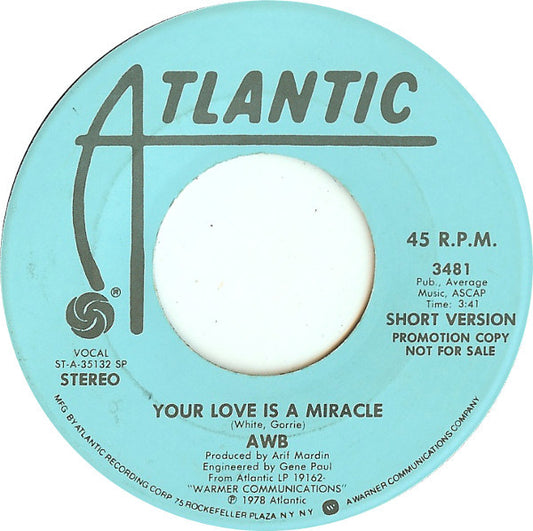 Average White Band : Your Love Is A Miracle (7", Promo, SP )
