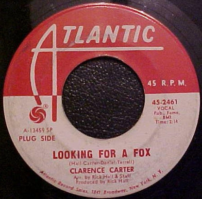 Clarence Carter : Looking For A Fox / I Can't See Myself (Crying About You) (7", Promo, SP)