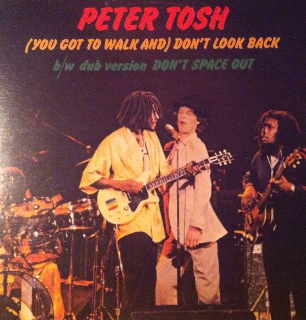 Peter Tosh : (You Got To Walk And) Don't Look Back (12")