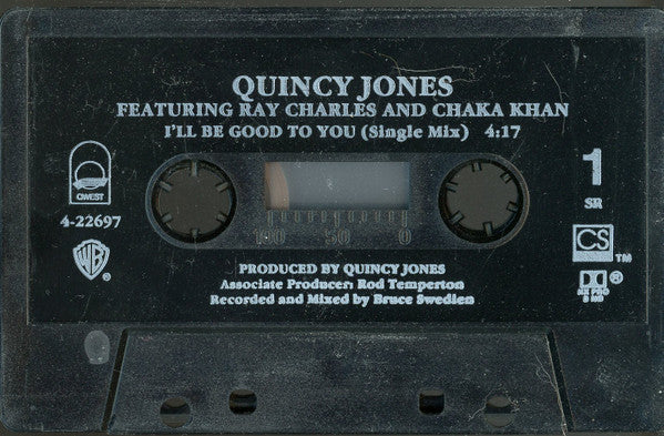 Quincy Jones Featuring Ray Charles And Chaka Khan : I'll Be Good To You (Cass, Single, SR)