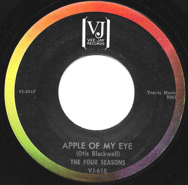 The Four Seasons : Apple Of My Eye / Happy Happy Birthday Baby (7", Single, Mon)